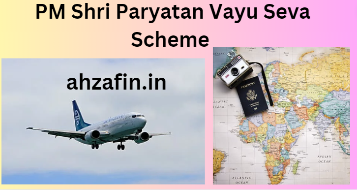 PM Shri Paryatan Vayu Seva Scheme