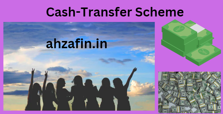 Cash-Transfer Scheme