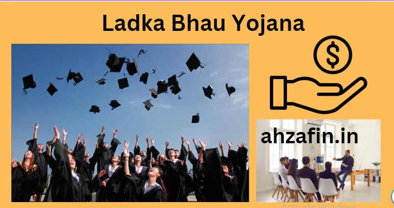 Ladka Bhau Yojana