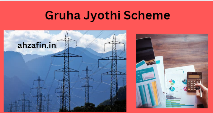 Gruha Jyothi Scheme