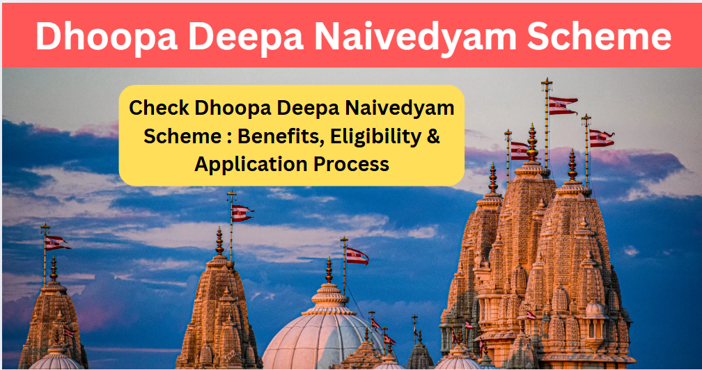 Dhoopa Deepa Naivedyam Scheme