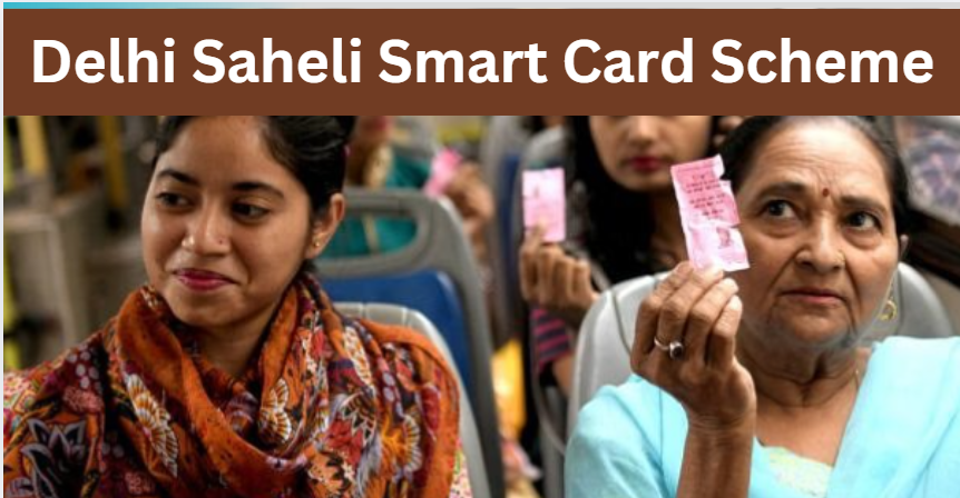Delhi Saheli Smart Card Scheme